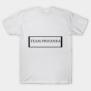 Team Priyanka T-Shirt